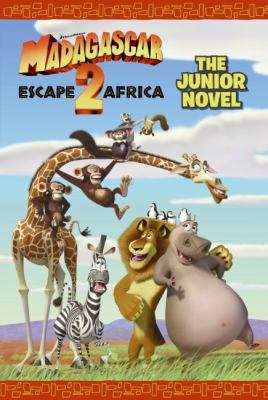 Madagascar Escape 2 Africa: The Junior Novel 0061447838 Book Cover