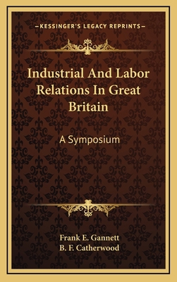 Industrial And Labor Relations In Great Britain... 1166137341 Book Cover