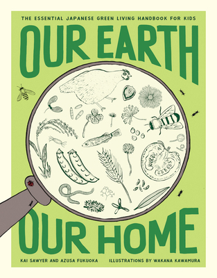 Our Earth, Our Home: The Essential Japanese Gre... 1952692113 Book Cover