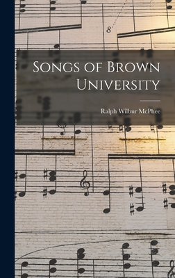 Songs of Brown University 1017142300 Book Cover