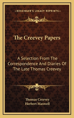 The Creevey Papers: A Selection from the Corres... 1163519561 Book Cover
