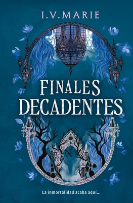 Finales Decadentes [Spanish] B0H566V8FL Book Cover