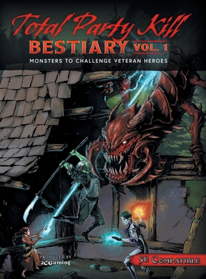 Total Party Kill Bestiary, Vol. 1: Monsters to ... 1946678120 Book Cover