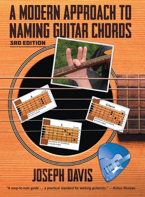 A Modern Approach to Naming Guitar Chords Ed. 3 1662923988 Book Cover