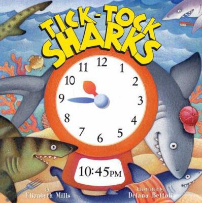 Tick-Tock Sharks 0439723086 Book Cover