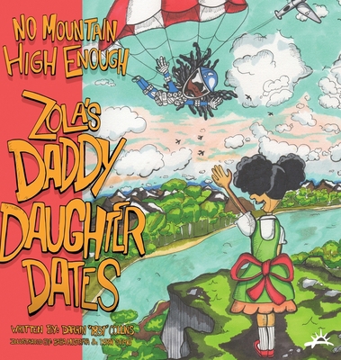 No Mountain High Enough: Zola's Daddy-Daughter ... 194814591X Book Cover