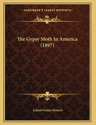 The Gypsy Moth In America (1897) 1167162617 Book Cover