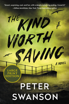 The Kind Worth Saving [Large Print] 0063297221 Book Cover