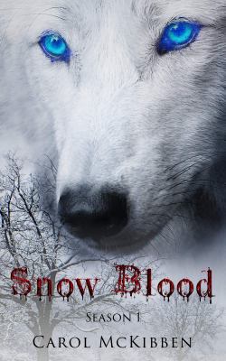 Snow Blood: Season 1: Episodes 1 - 6 1939564360 Book Cover