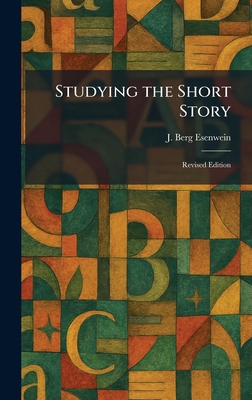 Studying the Short Story: Revised Edition 1025950968 Book Cover