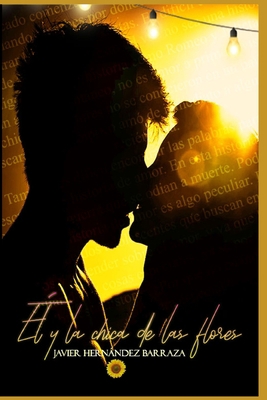 El y la chica de las flores [Spanish] 1087109787 Book Cover