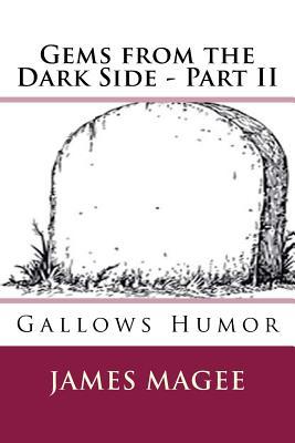 Gems from the Dark Side - Part II: Gallows Humor 1976567408 Book Cover