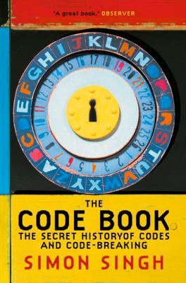 The Code Book: The Secret History of Codes and ... 0007453086 Book Cover