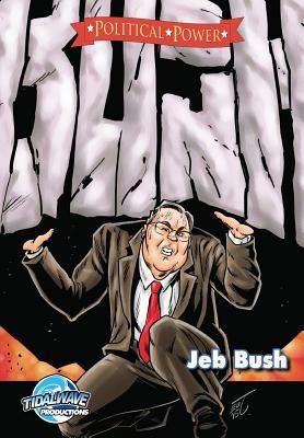 Political Power: Jeb Bush 1515387291 Book Cover