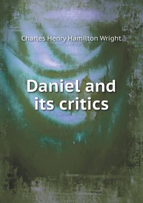 Daniel and Its Critics 5518492324 Book Cover