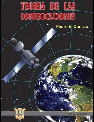 Teoría de las comunicaciones: Serie Ingeniería ... [Spanish] 9879406389 Book Cover