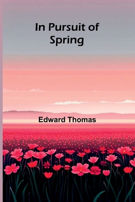 In Pursuit Of Spring 9371776439 Book Cover