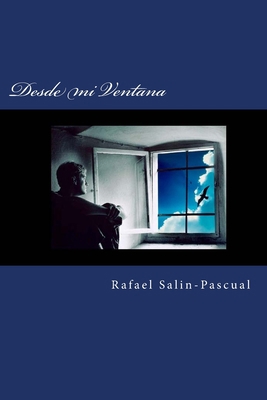 Desde mi Ventana [Spanish] 1515127796 Book Cover