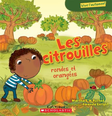 Vive l'Automne! Les Citrouilles [French] 1443129801 Book Cover