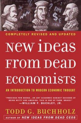 New Ideas from Dead Economists : An Introductio... B0072QAPXW Book Cover