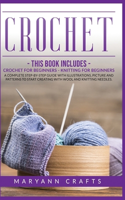 Crochet: This book includes: Crochet For Beginn... 1914036522 Book Cover