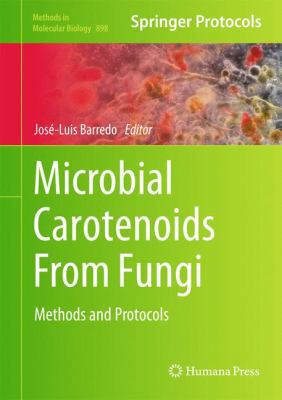 Microbial Carotenoids from Fungi: Methods and P... 1617799173 Book Cover