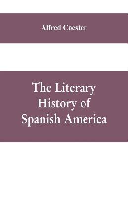 The literary history of Spanish America 9353609534 Book Cover