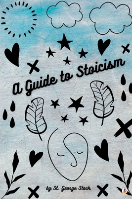 A Guide to Stoicism 1088143245 Book Cover