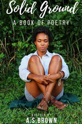 Solid Ground A Book of Poetry 0359324630 Book Cover