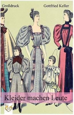 Kleider machen Leute (Großdruck) [German] 1541388011 Book Cover