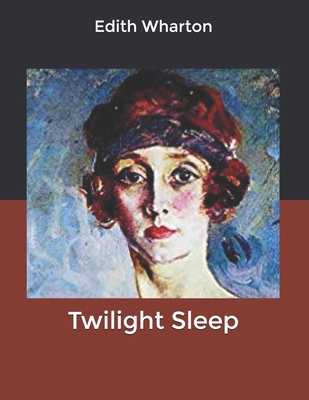 Twilight Sleep B084DGMM1N Book Cover