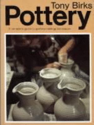 Pottery: A Complete Guide to Techniques for the... 0713630213 Book Cover