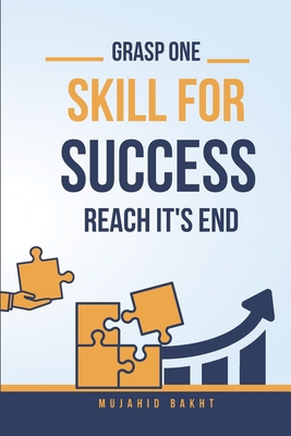 Grasp One Skill for Success and Reach Its End 196129981X Book Cover