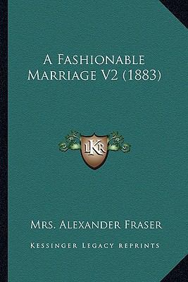 A Fashionable Marriage V2 (1883) 1164525689 Book Cover