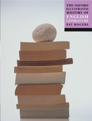 The Oxford Illustrated History of English Liter... 0192854372 Book Cover