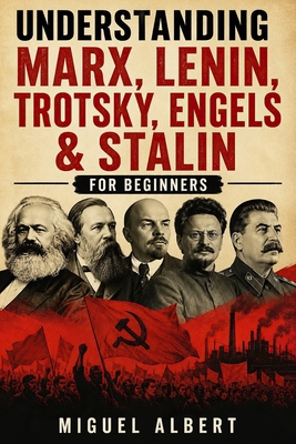 Understanding Marx, Lenin, Trotsky, Engels & St... B0H57PXDRG Book Cover