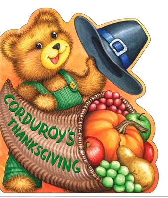 Corduroy's Thanksgiving B000IQB6O0 Book Cover