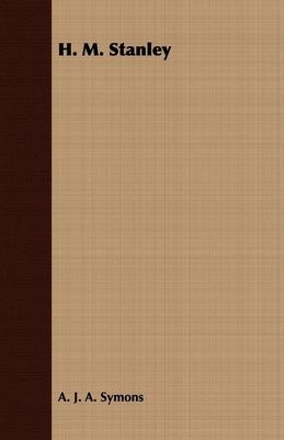 H. M. Stanley 1406737275 Book Cover