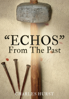 "ECHOS" From The Past B0F361WSCP Book Cover
