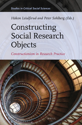 Constructing Social Research Objects: Construct... 9004351582 Book Cover