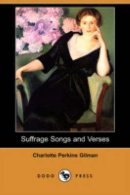 Suffrage Songs and Verses (Dodo Press) 140995160X Book Cover