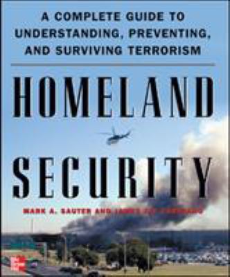 Homeland Security: A Complete Guide to Understa... 007144064X Book Cover