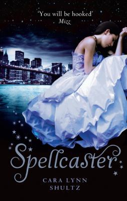 Spellcaster. Cara Lynn Shultz 184845208X Book Cover