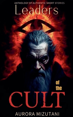 Leaders of the Cult B0DJQ2CZ3Z Book Cover