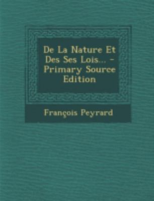 de La Nature Et Des Ses Lois... - Primary Sourc... [French] 1293490903 Book Cover