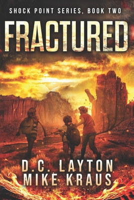 Fractured - Shock Point Book 2: A Thrilling Pos... B0BYRDRMV5 Book Cover