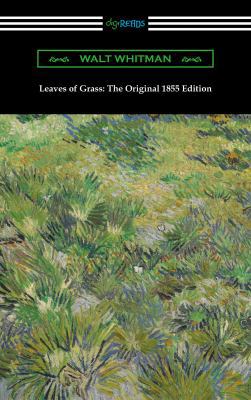 Leaves of Grass: The Original 1855 Edition 1420954180 Book Cover