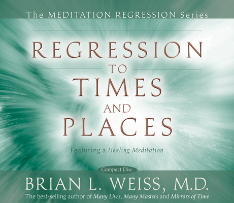 Regression to Times and Places 1401922333 Book Cover