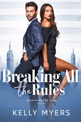 Breaking All the Rules B08M8DS84B Book Cover