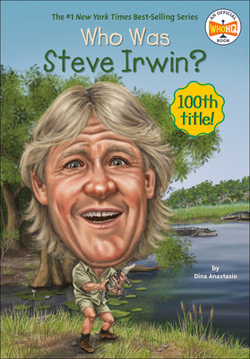 Who Was Steve Irwin? 0606367497 Book Cover